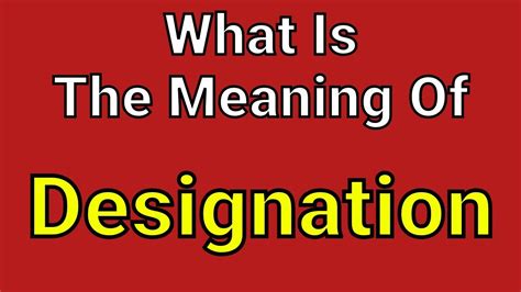 Designation Definition & Meaning .